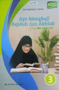 Image of Ayo Mengkaji Aqidah dan Akhlak untuk MA Kelas XII